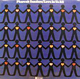 PHAROAH SANDERS / LOVE IN US ALL