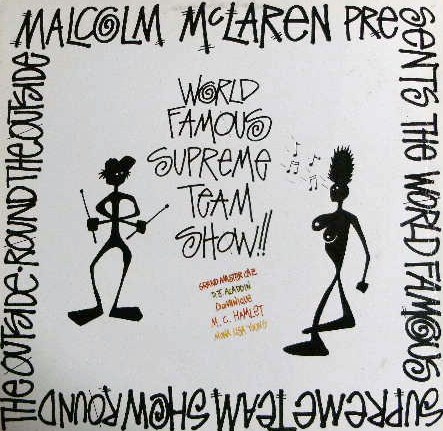 MALCOM MCLAREN WORLD FAMOUS SUPREME TEAM / ROUND