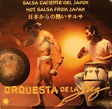 ORQUESTA DE LA LUZ / HOT SALSA FROM JAPAN