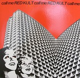 RED KULT / CALL ME