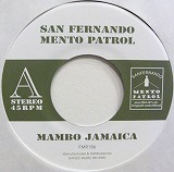 SAN FERNANDO MENTO PATROL / MAMBO JAMAICA