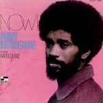 BOBBY HUTCHERSON / NOW !