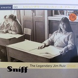 THE LEGENDARY JIM RUIZ GROUP / SNIFF