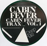 CABIN FEVER / CABIN FEVER TRAX VOL.1