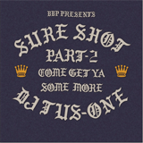 DJ TUS-ONE / SURE SHOT PART 2