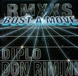 YOUNG MC / BUSTA A MOVE (DON RIMINI & DIPLO RMXXS)