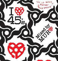 MURO / I LOVE 45S �`La La means�E�ESweet Sweet Revue�`
