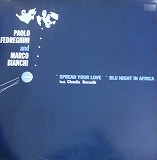 PAOLO FEDREGHINI AND MARCO BIANCHI / SPREAD YOUR L