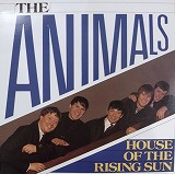 THE ANIMALS / HOUSE OF THE RISING SUN