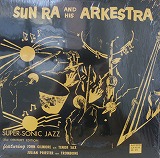 SUN RA / SUPER SONIC JAZZ