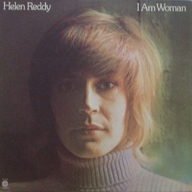 HELEN REDDY / I AM WOMAN