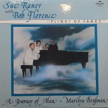 SUE RANEY with BOB FLORENCE / FLIGHT OF FANCY