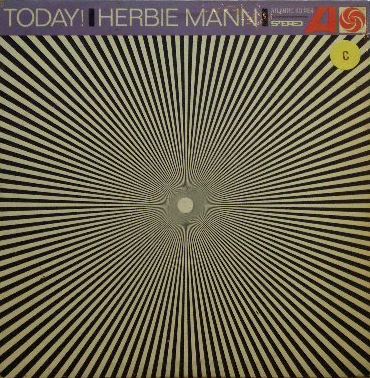 HERBIE MANN / TODAY !