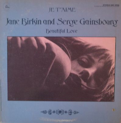 JANE BIRKIN AND SERGE GAINSBOURG / JE T'AIME