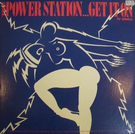 POWER STATION / GET IT ON