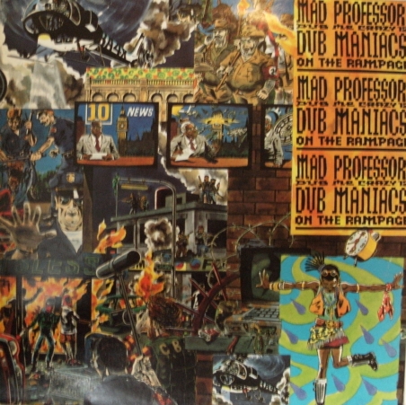 MAD PROFESSOR / DUB MANIACS ON THE RAMPAGE