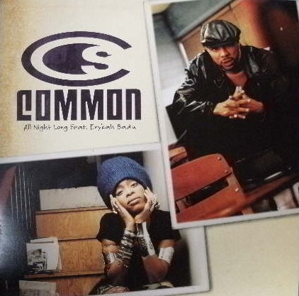 COMMON feat ERYKAH BADU / ALL NIGHT LONG