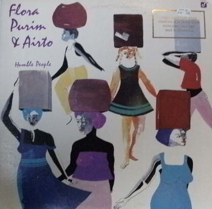 FLORA PURIM & AIRTO / HUMBLE PEOPLE