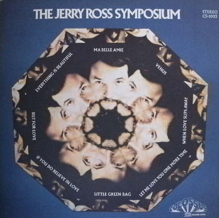 THE JERRY ROSS SYMPOSIUM / SAME