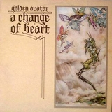 GOLDEN AVATAR / A CHANGE OF HEART