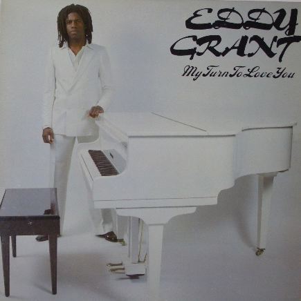 EDDY GRANT / MY TURN TO LOVE YOU