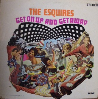 THE ESQUIRES / GET ON UP AND GET AWAY