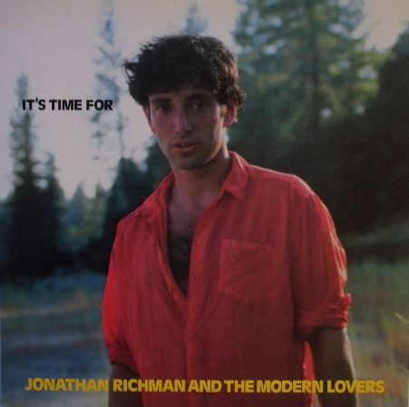 JONATHAN RICHMAN & MODERN LOVERS / IT'S TIME FOR