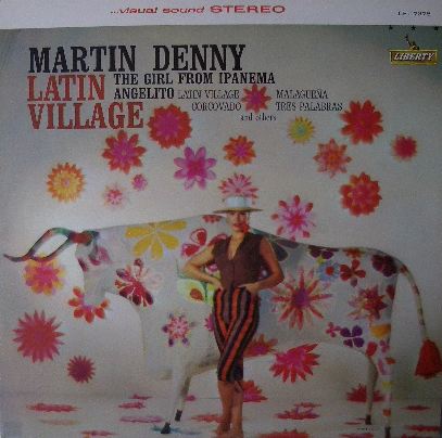 MARTIN DENNY / LATIN VILLAGE