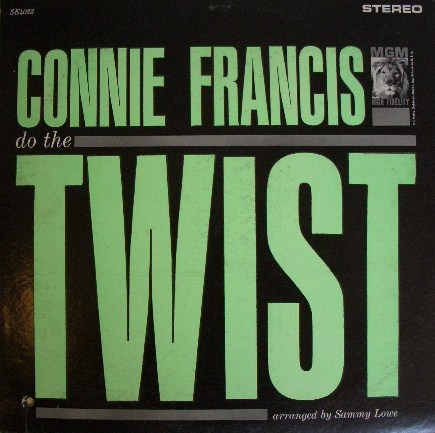 CONNIE FRANCIS / DO THE TWIST